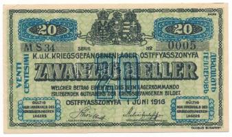 1916. Ostffyasszonyfa / Hadifogolytábor 1916. június 1. 20f arab sorozat- és sorszámmal "34 000...