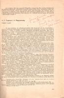 Tardy Lajos:  A. I. Turgenyev és Magyarország. (Dedikált.) (Budapest, 1967). (Akadémiai Nyomda). 413-420 p. Egyetlen önálló kiadás. Dedikált: "Szamos Gyurinak baráti szeretettel: Tardy Lajos. 1967 március". Tardy Lajos (1914-1990) szovjet hadifogságot megjárt művelődéstörténész, műfordító, az Országos Széchényi Könyvtár kutatója. Rövid cikkében méltatja Alekszandr Ivanovics Turgenyev (1784-1845), a szabadkőműves kapcsolatokkal bíró orosz történész, jogász, utazó életét és munkásságát, valamint műfordításban közli a fiatal Turgenyev két, Budáról kelt levelét. A Göttingenben tanult Turgenyev 1804 nyarán kapott belépési engedélyt Magyarországra, beutazta az országot, meglátogatta az itteni orosz kolóniát és a szláv vidékeket. 1804 augusztusából és szeptemberéből való budai levelei érdekes szemszögből számolnak be a szíves magyar vendéglátás körülményeiről, a magyar népéletről, illetve a közjogi állapotokról. (Különlenyomat a Filológiai Közlöny 1966. évi 3-4. számából.) Prov.: Szamos György történész, antikvárius. Fűzve, feliratozott kiadói borítóban, jó példány.