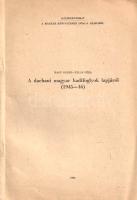 Nagy Dezső - Tálas Géza: 
A dachaui magyar hadifoglyok lapjáról (1945-46). [Dedikált.]
(Budapest, ...