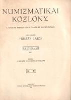 Numizmatikai Közlöny. Szerkeszti Huszár Lajos. XLII. évfolyam (1943).
Budapest, 1943. Magyar Numizm...