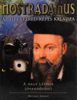 Jordan, Michael: Nostradamus. Az új évezred képes kalauza. A nagy látok jövendölései. 1998, Pannonica. Kiadói kartonált kötés, papír védőborítóval, jó állapotban.