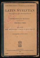 Pirchala Imre (szerk.): Latin nyelvtan (alaktan és mondattan). Bp., 1932, Athenaeum. Félvászon kötés, sérült gerinc, kopottas állapotban.