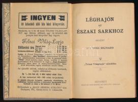 2 db - Voss Richard: Léghajón az északi sarkhoz. Bp., 1904, Magyar Kereskedelmi Közlöny. + Crawford ...