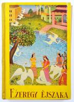 Ezeregy éjszaka legszebb regéi. Az ifjúság számára átdolgozta Benedek Elek. Bp., 1942, Dante. Félvászon kötés, néhány lap kijár, kopottas állapotban.