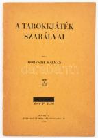 Horváth Kálmán: A tarokkjáték szabályai. Bp. 1930. Fővárosi Nyomda. 34p, papírkötés, jó állapotban.