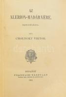Cholnoky Viktor: Az alerion-madár vére. Elbeszélések. Bp., 1912., Franklin. Első kiadás. Félvászon kötés, első lap hiányzik.