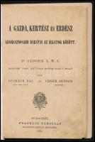 A gazda, a kertész és erdész leghasznosabb barátai az állatok között. Dr. Gloger L. W. C. munkájának nyomán írták Sporzon Pál és Ébner Sándor. Bp., 1878, Franklin. Újrakötött papírkötés, lapok foltosak, ragasztottak, kopottas állapotban.