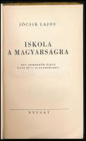 Jócsik Lajos: Iskola a magyarságra. Egy nemzedék élete húsz éves kisebbségben. (Bp., 1939), Nyugat, ...