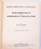 Dr. Láng Sándor: Orvosi laboratóriumi vizsgálatok I-II. Vegyi és mikroszkópos vizsgálatok. Bakteriol...