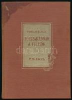Urbán János: Fölszakadnak a felhők. DEDIKÁLT! Szubotica, 1958, Minerva. Kiadói foltos egészvászon kötés, egyébként jó állapotban.