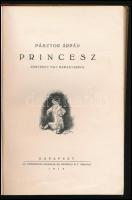 Pásztor Árpád: Princesz. Történet egy babagyárból. Bp., 1919, Athenaeum. Kiadói félvászon kötés, tul...