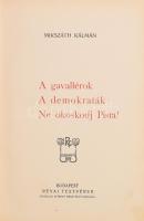 Mikszáth munkái, 4 db: A tekintetes vármegye; A gavallérok; Ne okoskodj Pista!; A demokraták; Magyar...