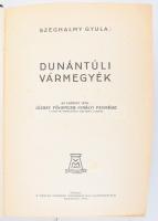 Szeghalmy Gyula: Dunántúli vármegyék. Bp., 1939, Magyar Városok Monográfiája. Kiadói egészvászon köt...