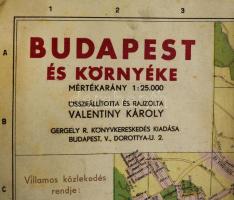 cca 1940 Budapest és környéke, összeáll. és rajzolta: Valentiny Károly, 1 : 25.000, (rajta Budapest ...