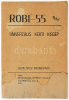 cca 1980 Robi-55 univerzális kerti kisgép üzemeltetési dokumentációja, papírkötés, ázott, 87p