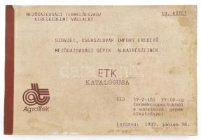 1989 Szovjet, csehszlovák, import eredetű mezőgazdasági gépek alkatrészeinek ETK katalógusa, papírkötés, 343p