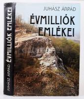 Juhász Árpád: Évmilliók emlékei. Magyarország földtörténete és ásványi kincsei. Bp., 1987, Gondolat, 561+(3) p.+ 52 (fekete-fehér ill. színes fotók) t. Második, átdolgozott kiadás. Kiadói egészvászon-kötés, kissé sérült kiadói papír védőborítóban, több kijáró képtáblával.