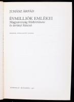 Juhász Árpád: Évmilliók emlékei. Magyarország földtörténete és ásványi kincsei. Bp., 1987, Gondolat,...