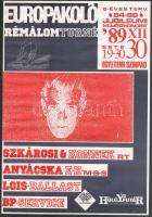 Bernáth(y) Sándor (1949-2012): Europakoló Rémálomturné, 5 éves terv84-89 jubileumi művészkoncert '89, Szkárosi &amp; Konnek Rt., Anyácska EHMSS, Lois Ballast, Bp Service. Egyetemi Színpad. Underground plakát, papír, jelzett a plakáton. 39,5x27,5 cm