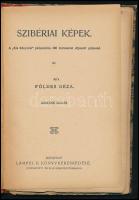Földes Géza: Szibériai képek. Bp., [1904], Lampel R., 1 t.+ 51+(1) p. Második kiadás. Átkötött félvászon-kötésben, helyenként kissé sérült lapszélekkel, a lapok egy része (19-30. old.) kijár.