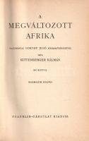 Kittenberger Kálmán: 
A megváltozott Afrika. Nagybányai Horthy Jenő közreműködésével írta Kittenber...