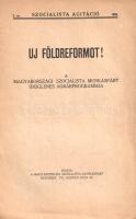 Új földreformot! A Magyarországi Szocialista Munkáspárt ideiglenes agrárprogrammja. (1926).
Budapes...