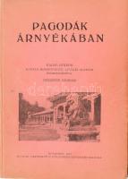 Némethy Sándor: Pagodák árnyékában. Bp., 1944, Magyar Református Külmisszió. Kiadói papírkötés,224p.