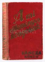 A mi süteményes könyvünk. Váncza könyv. Bp.,1936, Váncza és Társa. Tizennegyedik, háromszorosra bővített kiadás. Kiadói egészvászon kötés, laza kötéssel, néhány foltos lappal