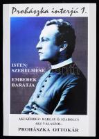 Barlay Ö. Szabolcs (szerk.): Prohászka interjú 1. A szerző, Barlay Ödön Szabolcs (1919-2018) ciszterci szerzetes, irodalom- és egyháztörténész által dedikált és sorszámozott! Székesfehérvár, 2002, Prohászka. Kiadói papírkötés. 125p.