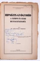 Dr. Völgyesi Ferenc: Hipnózis-gyógymód a szervi és lelki betegségeknél. Lélek és természettudomány. ...