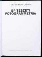Kis Papp László: Építészeti fotogrammetria. Bp., 1981, Műszaki Könyvkiadó. 172p. Vászonkötésben, pap...
