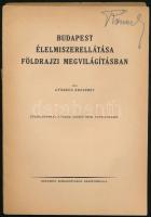 Györkös Erzsébet: Budapest élelmiszerellátása földrajzi megvilágításban. Különlenyomat a Városi Szem...