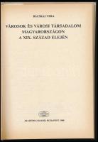 Bácskai Vera: Városok és városi társadalom Magyarországon a XIX. század elején. Bp., 1988, Akadémiai...
