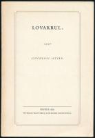 Gróf Széchenyi István: Lovakrul. Pest, 1828, Petrózai Trattner J. M. és Károlyi István. REPRINT! Kiadói papírkötés, jó állapotban.
