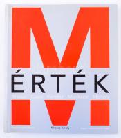 Kincses Károly: (M)érték. A magyar fotográfia történetéből 43. Brassai, Capa, Kertész, Munkácsi, Moholy. Bp., 2006, Magyar Fotográfiai Múzeum. Kiadói papírkötés, jó állapotban.