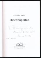 Czegő Zoltán: Hetednap után. DEDIKÁLT! Bp., 2001, Hungarovox. Kiadói papírkötés, jó állapotban