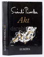 Szántó Piroska: Akt. DEDIKÁLT! Bp., 1994, Európa. Kiadói egészvászon kötés, papírborítóval, jó állapotban.