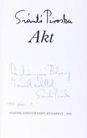 Szántó Piroska: Akt. DEDIKÁLT! Bp., 1994, Európa. Kiadói egészvászon kötés, papírborítóval, jó állap...