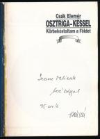 Csák Elemér: Osztriga-késsel. Körbekóstoltam a Földet. DEDIKÁLT! Bp., HG&amp;Társa Kiadó. Kiadói...