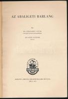 Dr. Gebhardt Antal: Az abaligeti barlang. Pécs, 1959, Baranya Megyei Idegenforgalmi Hivatal. Kiadói ...
