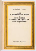Hatvany Lajos: Ady a kortársak közt. Ady Endre levelei és levelek Ady Endréhez. Bp., [1928], Genius, 255+(1) p. Átkötött félvászon-kötésben, sérült gerinccel.