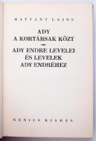 Hatvany Lajos: Ady a kortársak közt. Ady Endre levelei és levelek Ady Endréhez. Bp., [1928], Genius,...