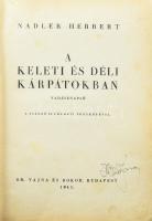 Nadler Herbert: A keleti és déli Kárpátokban. Vadásznapló. Bp., 1943, Vajna és Bokor, 295+1 p.+40 (k...