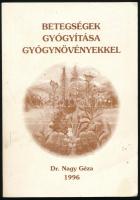 Dr. Nagy Géza: Betegségek gyógyítása gyógynövényekkel. 1996, magánkiadás, 220p., papírkötés,