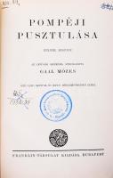 [Bulwer-Lytton, Edward]: Pompéji pusztulása. Bulwer regénye. Az ifjúság számára átdolgozta (ford.): Gaal Mózes. Góró Lajos rajzaival és számos mívelődéstörténeti képpel. Bp., [1930], Franklin-Társulat, 340 p. Szövegközti és egészoldalas, fekete-fehér illusztrációkkal. Átkötött, modern műbőr-kötésben, jó állapotban, régi intézményi bélyegzővel.