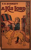 Burnett, [Frances Hodgson]: A kis lord. K. Sávely Dezső rajzaival. Bp., [1926], Tolnai, 122+(6) p. Kiadói papírkötés, sérült borítóval és gerinccel.