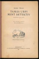 Twain, Mark: Tamás urfi mint detektiv. Elbeszéli Huck Finn. Ford.: Halász Gyula. Pólya Tibor rajzaiv...