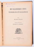 Twain, Mark: Tamás urfi csinyjei és kalandjai. + Huckleberry Finn vándorlásai és kalandjai. [Egy köt...