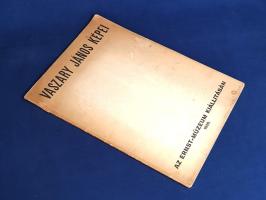 Vaszary János képei az Ernst-Múzeum kiállításán [Kiállítási katalógus] (1930).
(Budapest), 1930. Er...