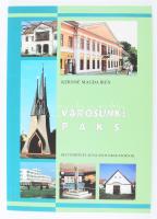 Kernné Magda Irén: Városunk: Paks. Helytörténet általános iskolásoknak. Paks, 1997. 112p.     Kiadói papírkötésben, gazdagon illusztrált.
